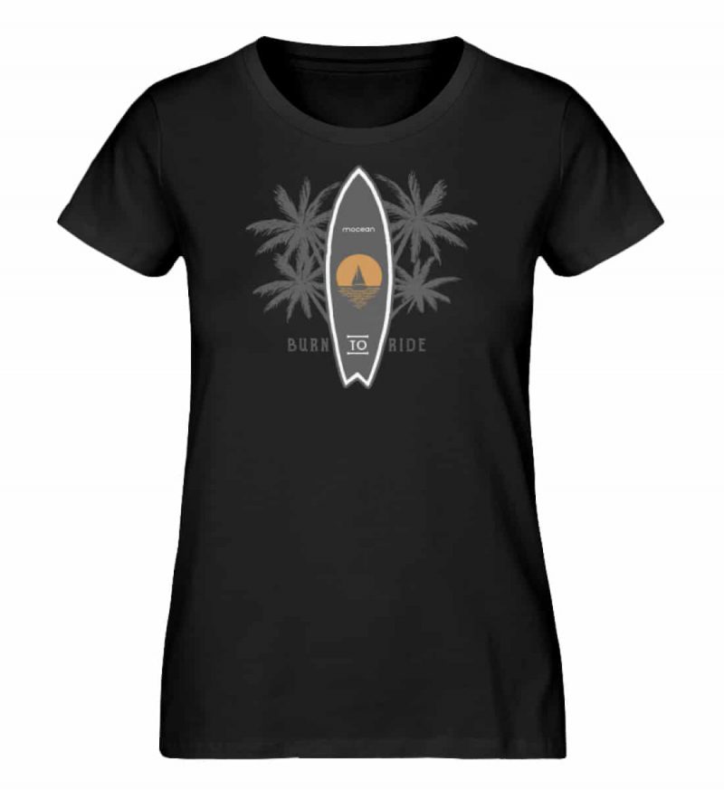 Burn to Ride - Damen Premium Bio T-Shirt - black