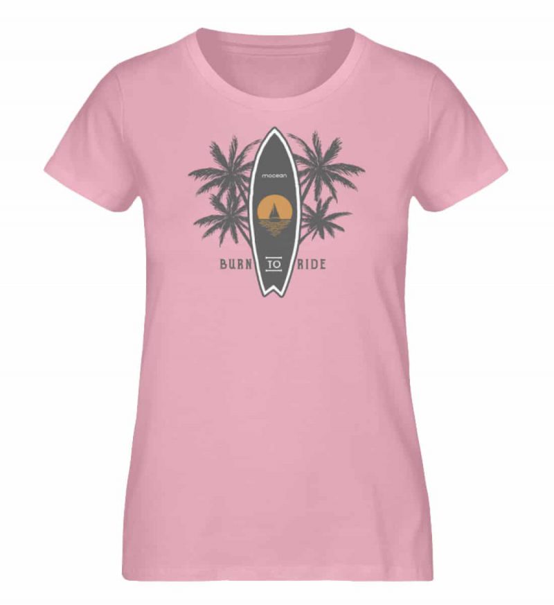 Burn to Ride - Damen Premium Bio T-Shirt - cotton pink