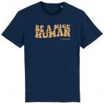Unisex T-Shirt aus Biobaumwolle – “Be a nice human” in black heather blue