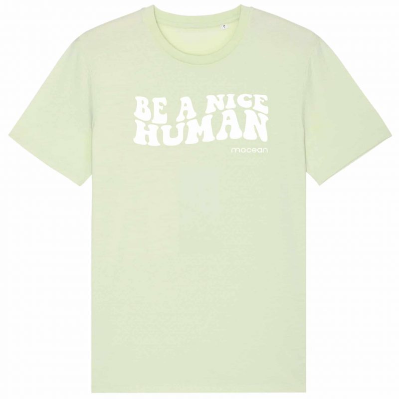 Unisex T-Shirt aus Biobaumwolle - "Be a nice human" - stemgreen